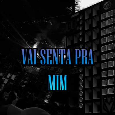 Vai Senta pra Mim - Single