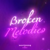 Broken Melodies (feat. Tway) - Single