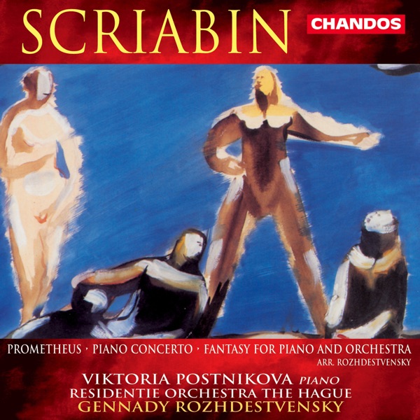 Scriabin: Piano Concerto, Fantasy & Prometheus