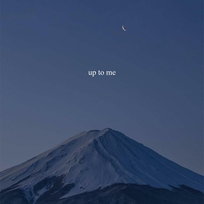 up to me. - Single