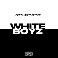 White Boyz (feat. Jonny Hopkins) - Single - MBM