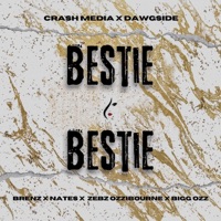 BESTIE (feat. DNNY, Brenz, Zebz Ozzibourne, Bigg Ozz & Nates) - Single - Crash Media