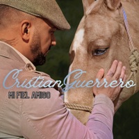 Mi Fiel Amigo - Single - Cristian Guerrero