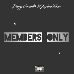Members Only (feat. Airplane James)