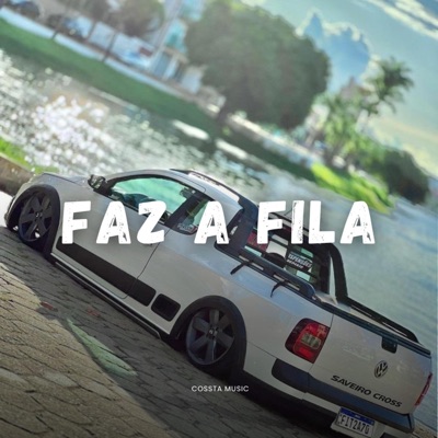 Faz a Fila - Single