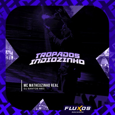 Tropa dos Indiozinho - Single