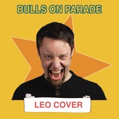 Bulls on Parade (Leo Version) artwork