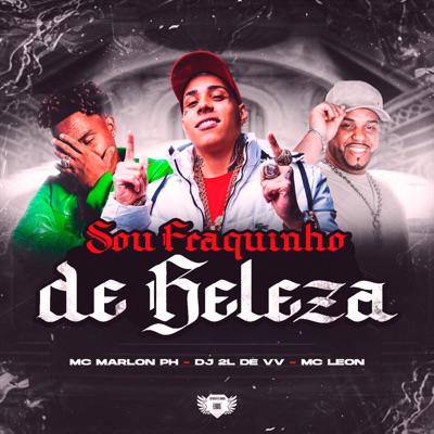 Sou Fraquinho de Beleza - Single