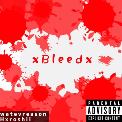 xBleedx - Single