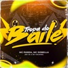 Tropa do Baile (feat. Mc Dobella) - Single