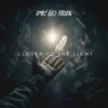Closer To The Light