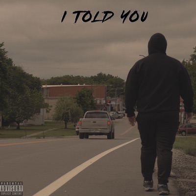 I TOLD YOU - Single