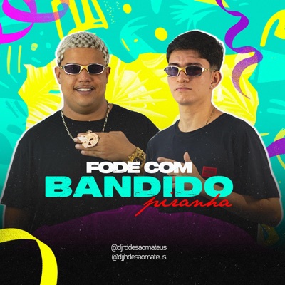 SEQUENCIA FODE COM BANDIDO (feat. DJ RD DE SÃO MATEUS) - Single
