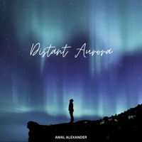Distant Aurora - Single - Amal Alexander