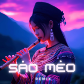 Sáo Mèo Vũ Điệu Tây Bắc (Remix)