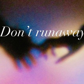 Dont runaway Reddd