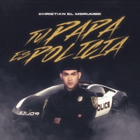 Tu Papá Es Policía - Single - Khristian el Morumbe