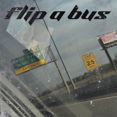 Flip a Bus - Single