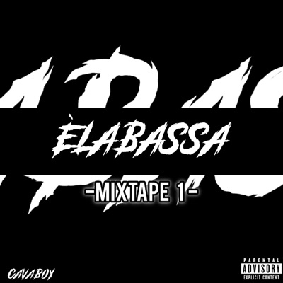 E'LA BASSA (MIXTAPE 1)