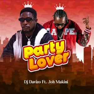 Party Lover (feat. Joh Makini)