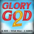 Glory 2 God