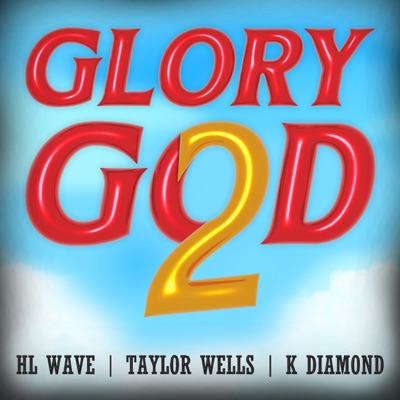 Glory 2 God - Single