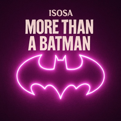 MORE THAN A BATMAN - Single