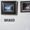 Braid - First Day Back