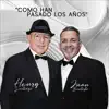Cómo Han Pasado Los Años