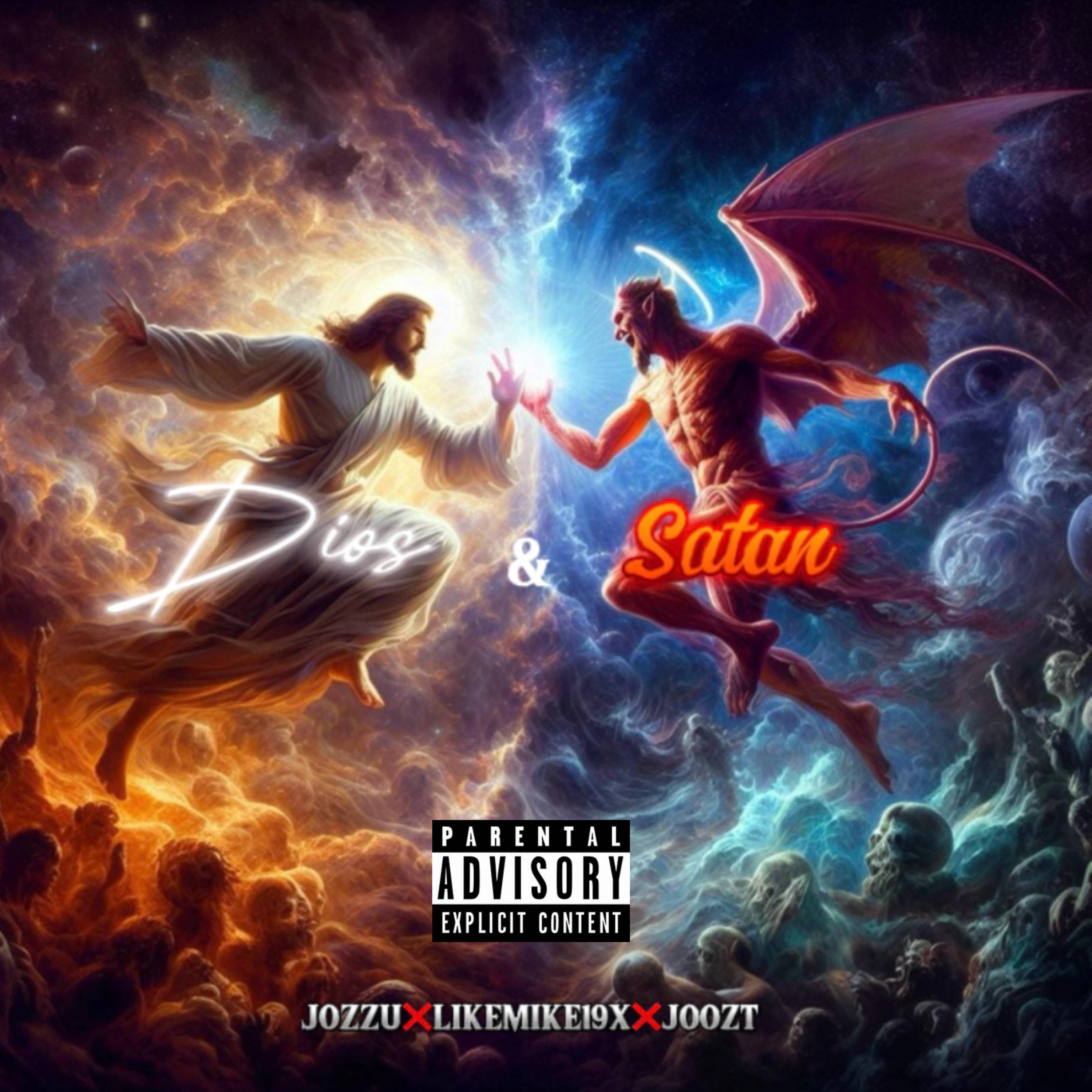 Dios & Satan (feat. Likemike19x & Joozt) - Single