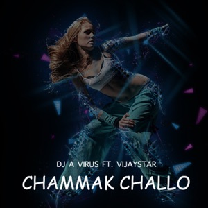 Chammak Challo (feat. Vijaystar)