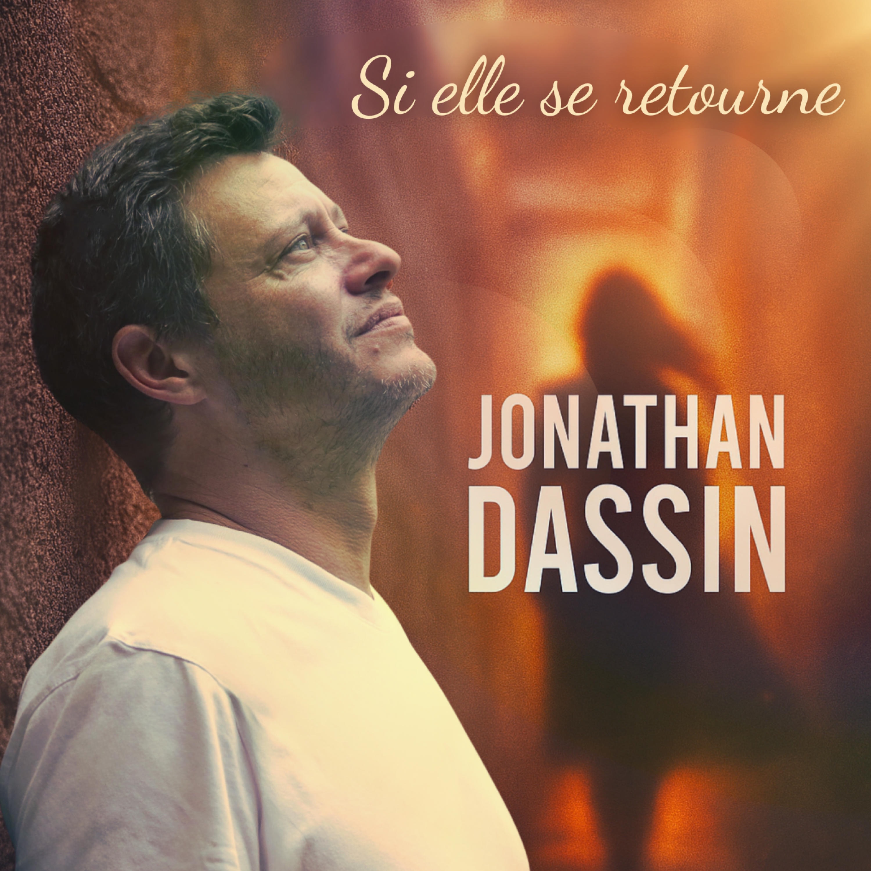Jonathan Dassin - Si elle se retourne