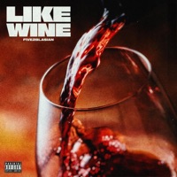 Like Wine - Single - Five2blasian