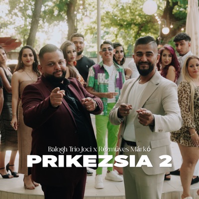 Balogh Trió Joci & Rézmüves Márkó - Prikezsia 2