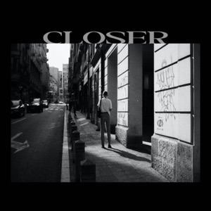 Closer - Single