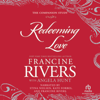 Redeeming Love : The Companion Study - Angela Hunt & Francine Rivers