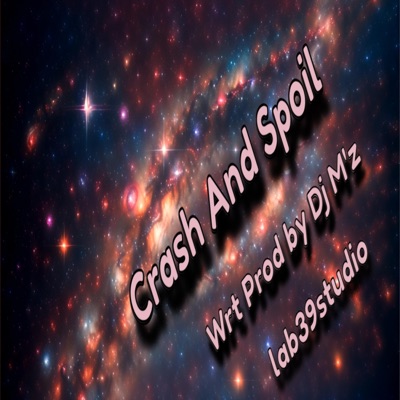 Crash And Spoil - Single