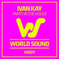Party in the House - Single - Ivan Kay