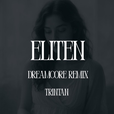 Eliten (Dreamcore remix) - Single