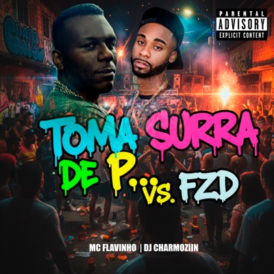 Toma Surra de P... Vs Fzd - Single