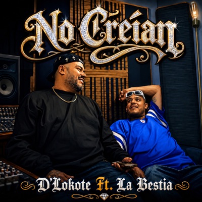 No Creían (feat. La Bestia) - Single