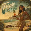 Tropic Apocalypse
