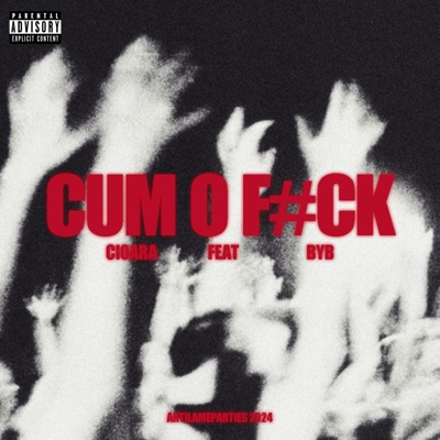 CUM O F#CK (feat. Byb) - Single