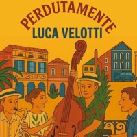 Perdutamente (with Giuseppe Romagnoli & Matteo Bultrini) [feat. Silvia Manco] - Luca Velotti