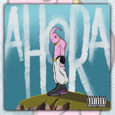 AHORA (feat. Prod. R. Muñoz) - Single