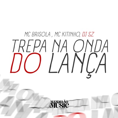 Trepa na Onda do Lança - Single