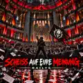 SCHEISS AUF EURE MEINUNG