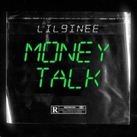 Money Talk - Single - Lil9inee
