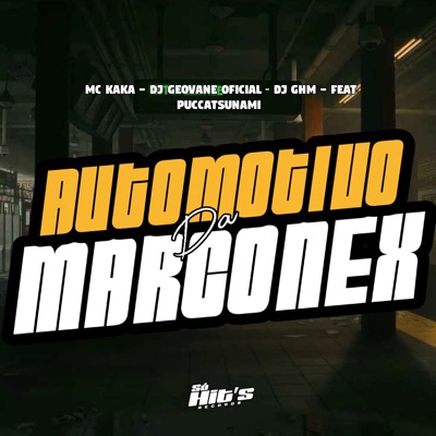 Automotivo da Marconex (feat. Puccatsunami) - Single