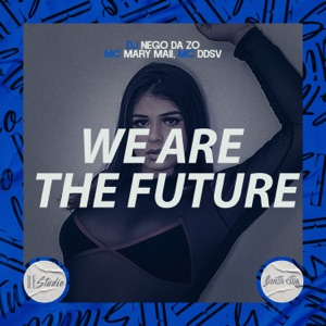 We are the Future (feat. RE studio)